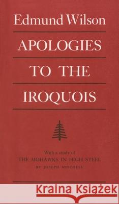 Apologies to the Iroquois Wilson, Edmund 9780815625643 Syracuse University Press