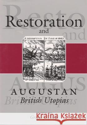 Restoration and Augustan British Utopia Gregory Claeys 9780815628248 Syracuse University Press