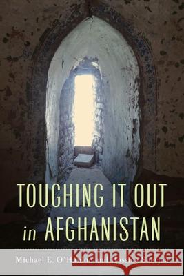Toughing It Out in Afghanistan O'Hanlon, Michael E. 9780815704096 Brookings Institution Press