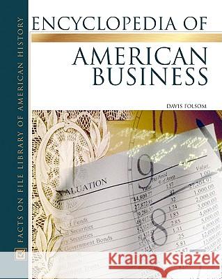 Encyclopedia of American Business W. Davis Folsom 9780816046430 Facts on File