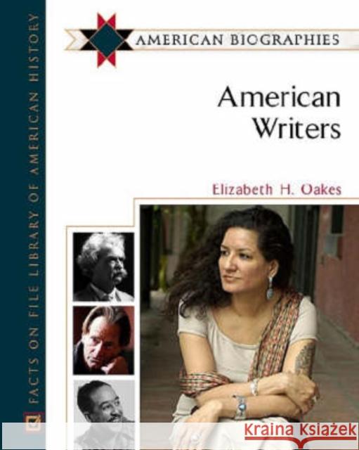 American Writers Elizabeth H. Oakes 9780816051588 Facts on File