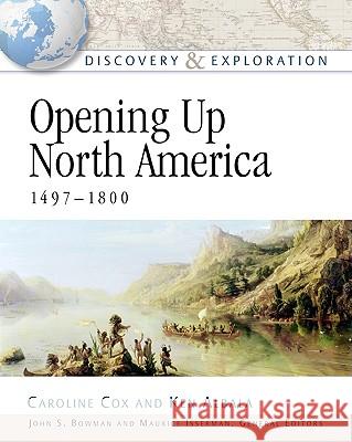 Opening Up North America, 1497-1800 Caroline Cox Keneth Albala 9780816052615 Facts on File