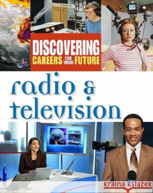 Radio and Television Radio and Television Facts on File, Inc 9780816058464 Ferguson Publishing Company