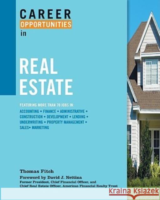 Career Opportunities in Real Estate Thomas P. Fitch Thomas Fitch 9780816071876