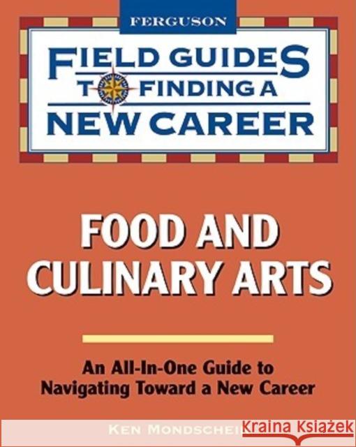Food and Culinary Arts Mondschein, Ken 9780816076239 Checkmark Books
