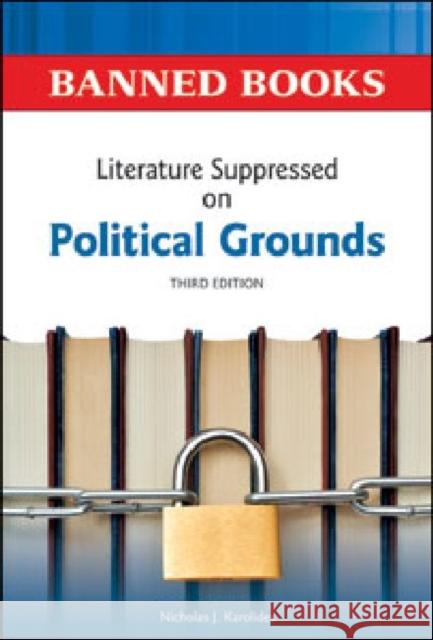 Literature Suppressed on Political Grounds Nicholas J Karolides 9780816082315