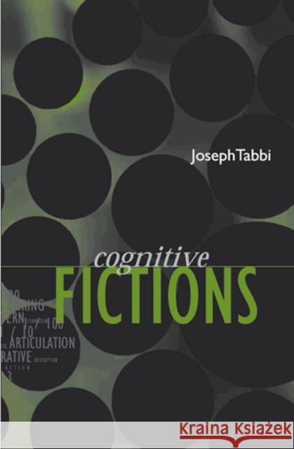 Cognitive Fictions Joseph Tabbi 9780816635566 University of Minnesota Press