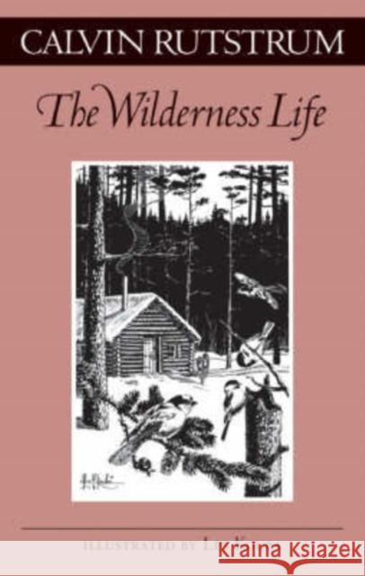 Wilderness Life Calvin Rutstrum 9780816640645 University of Minnesota Press