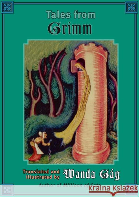Tales from Grimm Wanda Gag Wanda Gag 9780816649365 University of Minnesota Press