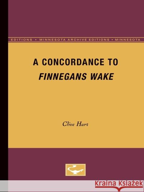 A Concordance to Finnegans Wake Clive Hart 9780816657834