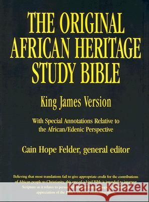 Original African Heritage Study Bible-KJV Cain Hope Felder 9780817015121 Judson Press