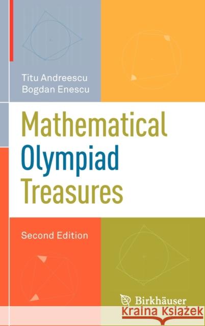 Mathematical Olympiad Treasures  Andreescu 9780817682521 Springer