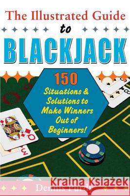 The Illustrated Guide To Blackjack Dennis Purdy 9780818407086 Carol Publishing Group,U.S.