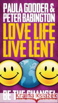 Love Life Live Lent, Adult/Youth Booklet Paula Gooder Peter Babington 9780819232366 Morehouse Publishing