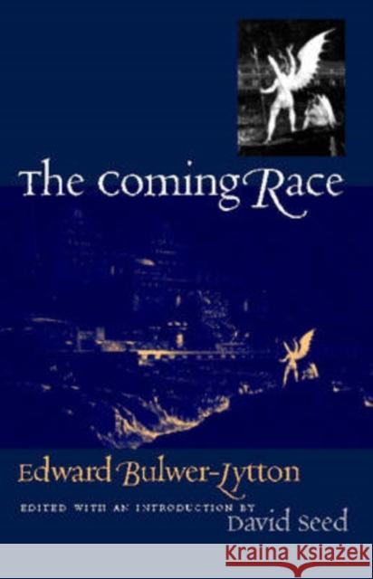 The Coming Race Edward Bulwer Lytton David Seed 9780819567352 Wesleyan University Press