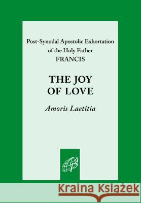 Joy of Love Pope Francis 9780819845849
