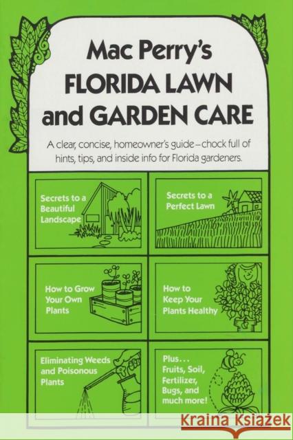 Mac Perry's Florida Lawn and Garden Care Mac Perry 9780820004174 Seaside Publishing
