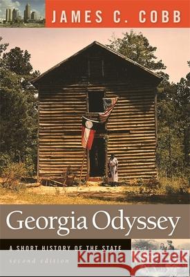 Georgia Odyssey James C. Cobb 9780820330501 University of Georgia Press