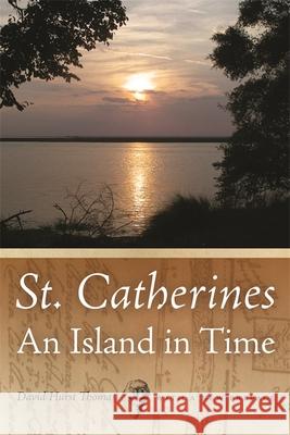 St. Catherines: An Island in Time Thomas, David Hurst 9780820338019