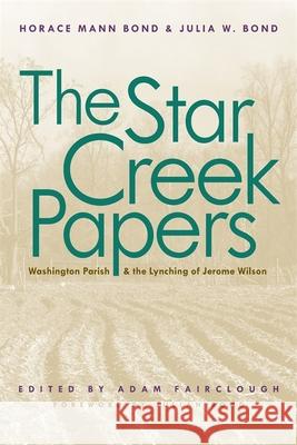 The Star Creek Papers Bond, Horace Mann 9780820340838 University of Georgia Press