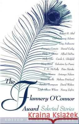 The Flannery O'Connor Award East, Charles 9780820352343 University of Georgia Press