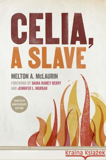 Celia, a Slave Melton a. McLaurin 9780820360966