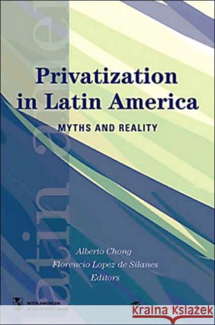 Privatization in Latin America : Myths and Reality World Bank 9780821358825 World Bank Publications