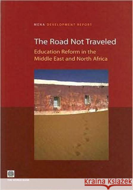 The Road Not Traveled: Education Reform in the Middle East and North Africa [With CDROM] Galal, Ahmed 9780821370629 World Bank Publications