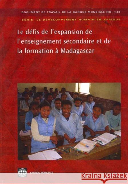Les Defis De L'expansion De L'enseignement Secondaire Et De La Formation a Madagascar Patrick Ramanantoanina 9780821375280 World Bank Publications