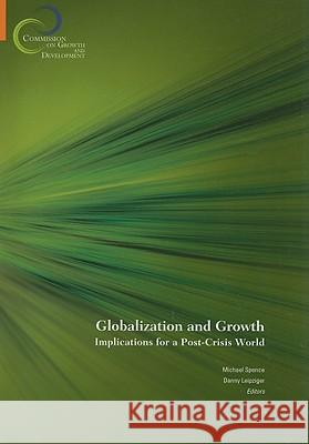 Globalization and Growth: Implications for a Post-Crisis World Spence, Michael 9780821382202