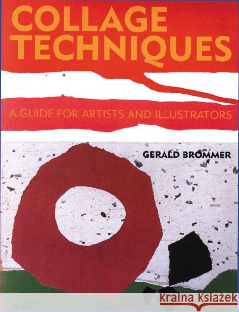 Collage Techniques G Brommer 9780823006557 Watson-Guptill Publications