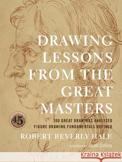 Drawing Lessons from the Great Masters R Hale 9780823014019 Watson-Guptill Publications