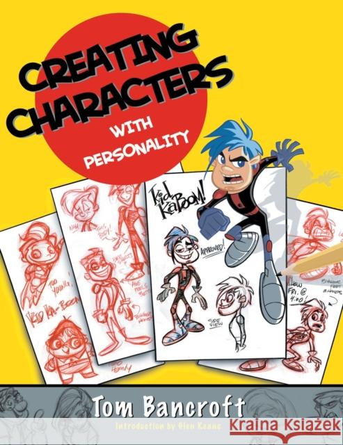 Creating Characters with Personality Bancroft, Tom 9780823023493 Watson-Guptill Publications