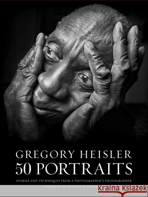 Gregory Heisler: 50 Portraits G Heisler 9780823085651 Amphoto Books