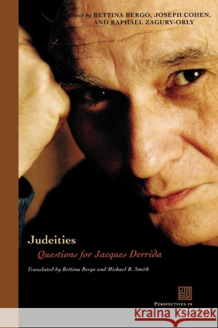 Judeities: Questions for Jacques Derrida Bergo, Bettina 9780823226429 Fordham University Press