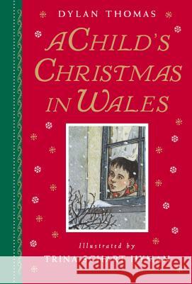 A Child's Christmas in Wales: Gift Edition Trina Schart Hyman Dylan Thomas 9780823438709 Holiday House