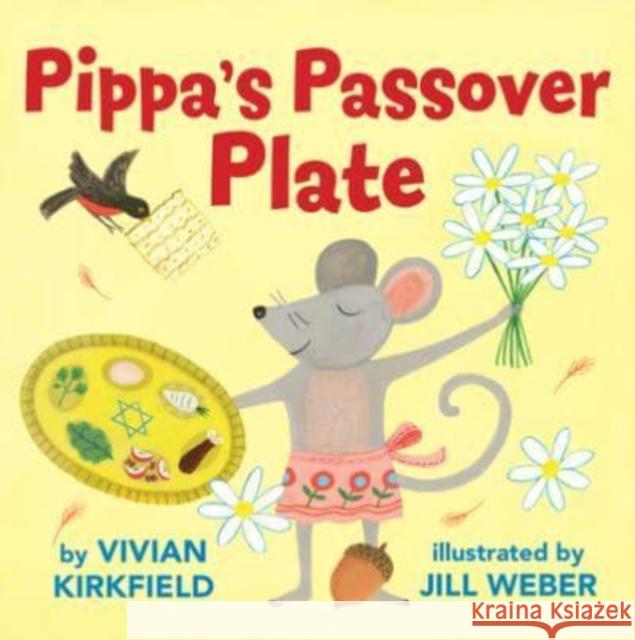 Pippa's Passover Plate Vivian Kirkfield 9780823453719 Holiday House Inc