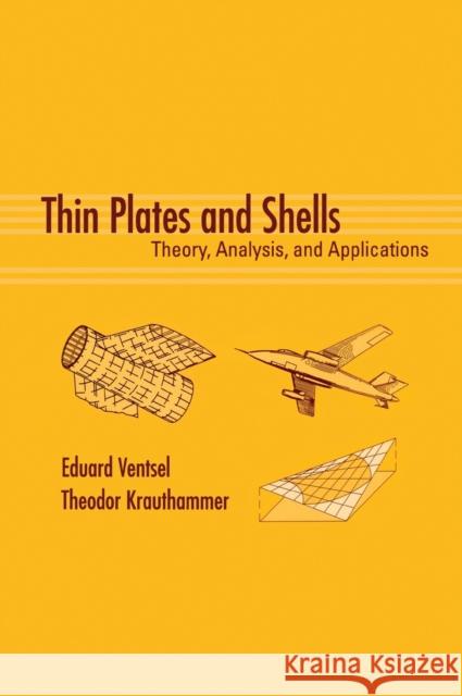 Thin Plates and Shells: Theory: Analysis, and Applications Ventsel, Eduard 9780824705756 CRC