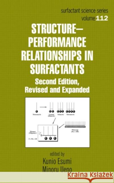 Structure-Performance Relationships in Surfactants Kunio Esumi Minoru Ueno Esumi Esumi 9780824740443 CRC