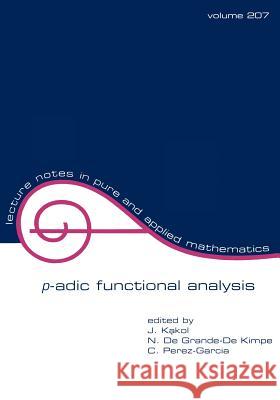 P-Adic Functional Analysis de Grande-de Kimpe, N. 9780824782542 CRC