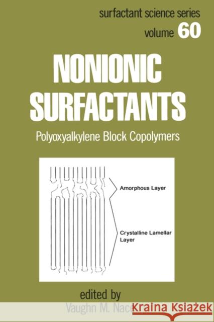 Nonionic Surfactants : Polyoxyalkylene Block Copolymers Vaughn M. Nace Nace Nace Vaughan Ed. Nace 9780824797003 CRC