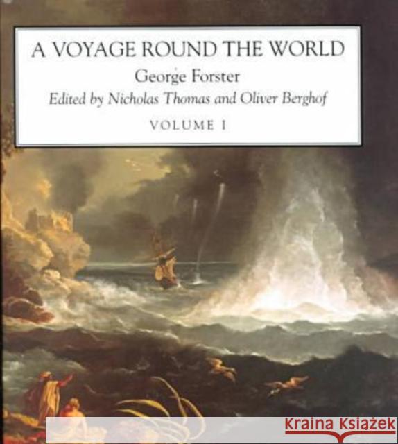 A Voyage Round the World, 2 Vols. Forster, George 9780824820916 University of Hawaii Press
