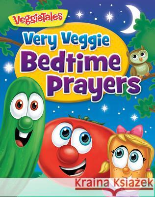 Very Veggie Bedtime Prayers Pamela Kennedy Anne Kennedy Brady Lisa Reed 9780824916701
