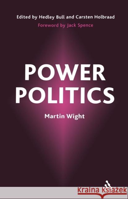 Power Politics Martin Wright 9780826461742