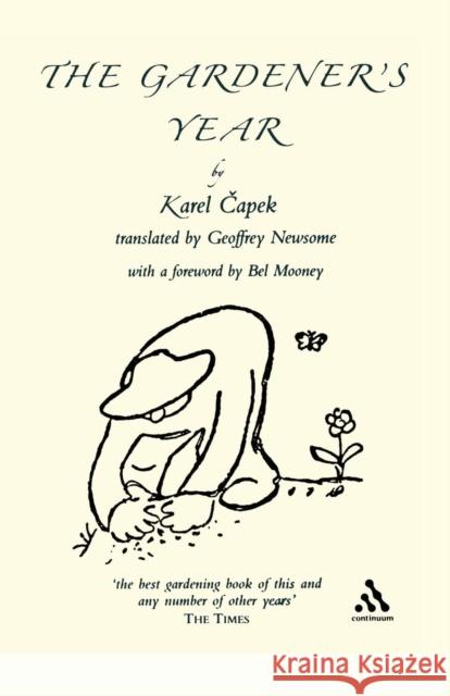 The Gardener's Year Karel Capek 9780826486257 Bloomsbury Publishing PLC