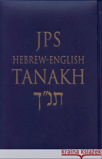 JPS Hebrew-English Tanakh-TK: Oldest Complete Hebrew Text and the Renowned JPS Translation Jewish Publication Society of America 9780827606562 Jewish Publication Society of America