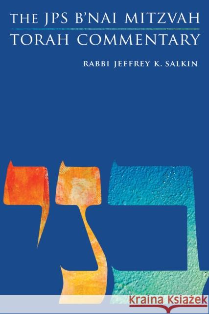 The JPS B'Nai Mitzvah Torah Commentary Jeffrey K. Salkin 9780827612525