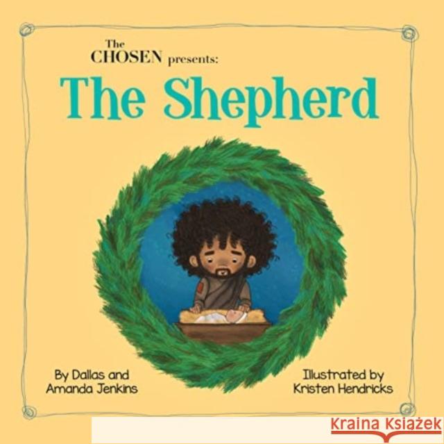 The Chosen Presents: The Shepherd Dallas Jenkins 9780830786978 David C Cook Publishing Company