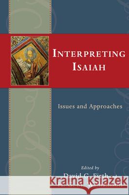Interpreting Isaiah: Issues and Approaches David Firth H. G. M. Williamson 9780830837038 IVP Academic