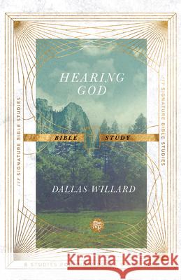 Hearing God Bible Study Dallas Willard Jan Johnson 9780830848478